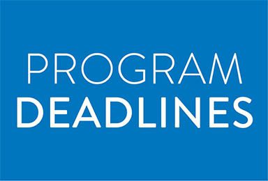 Program Deadlines